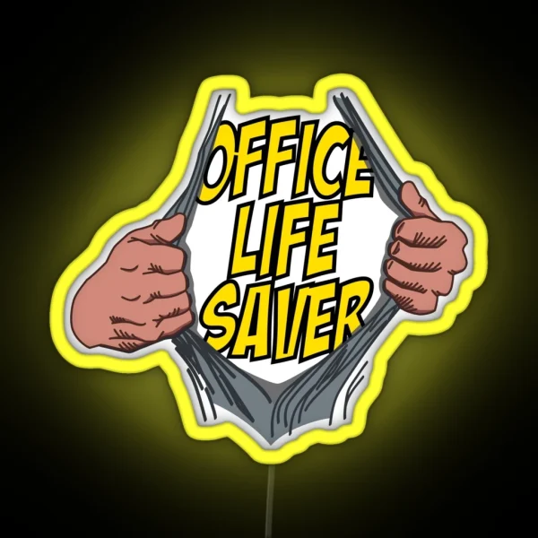 Office Life Saver RGB Neon Sign