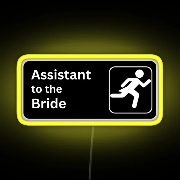 Office Themed Assistant To The Bride Wedding Maid Of Honor Bridesmaid Gear RGB Neon Sign