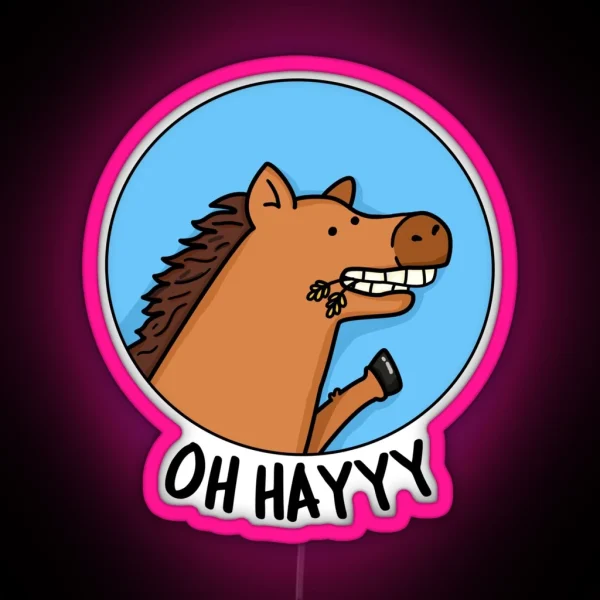 Oh Hayyy Funny Horse Puns RGB Neon Sign