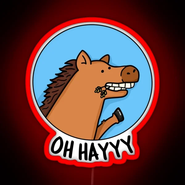 Oh Hayyy Funny Horse Puns RGB Neon Sign