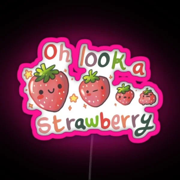 Oh Look A Strawberry RGB Neon Sign