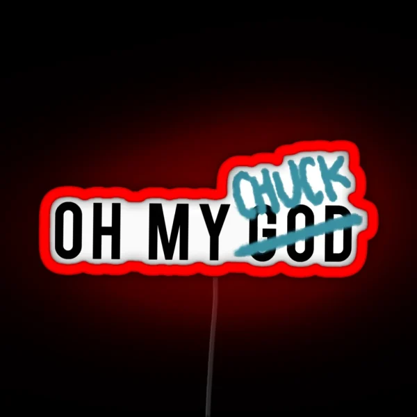 OH MY CHUCK Supernatural RGB Neon Sign