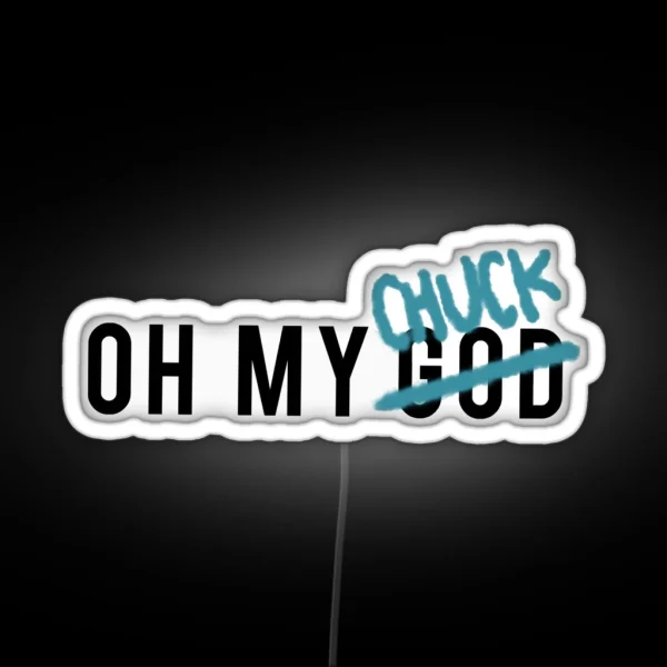 OH MY CHUCK Supernatural RGB Neon Sign
