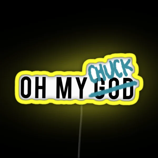 OH MY CHUCK Supernatural RGB Neon Sign