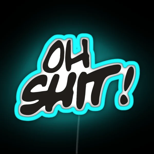 Oh Shit RGB Neon Sign