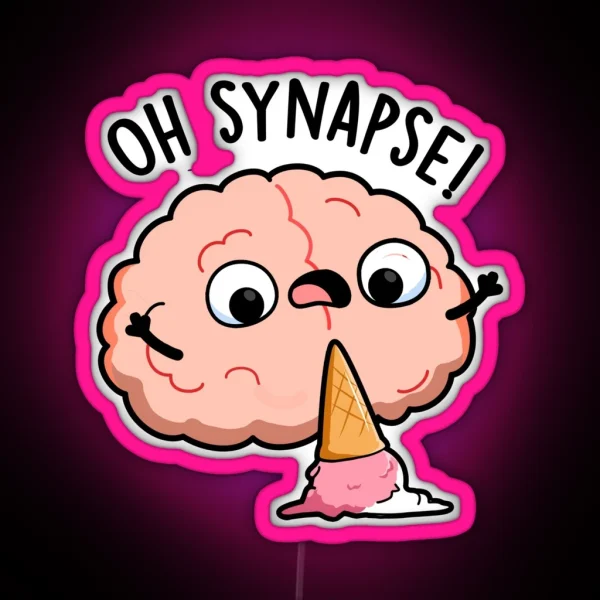 Oh Synapse Funny Brain Puns RGB Neon Sign