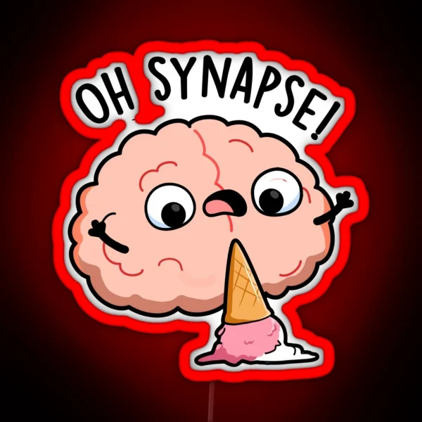 Oh Synapse Funny Brain Puns RGB Neon Sign