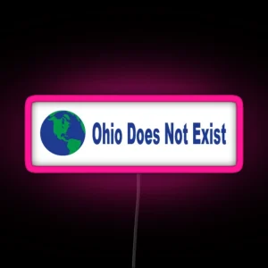 Ohio Does Not Exist RGB Neon Sign