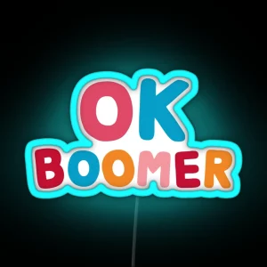 Ok Boomer RGB Neon Sign