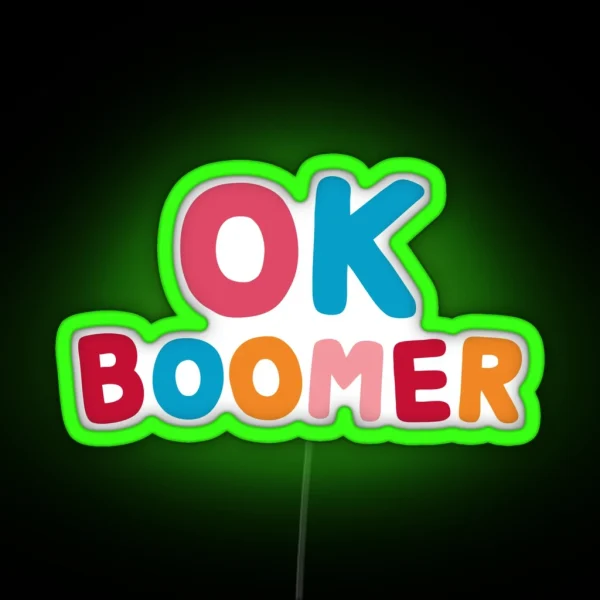 Ok Boomer RGB Neon Sign