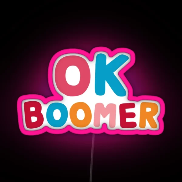 Ok Boomer RGB Neon Sign