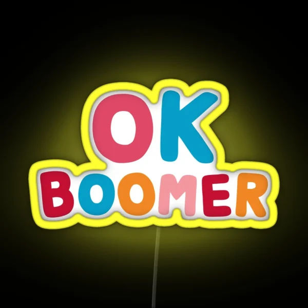 Ok Boomer RGB Neon Sign