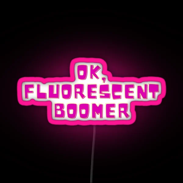 Ok Fluorescent Boomer RGB Neon Sign