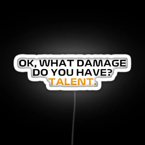 Ok What Damage Do You Have RGB Neon Sign