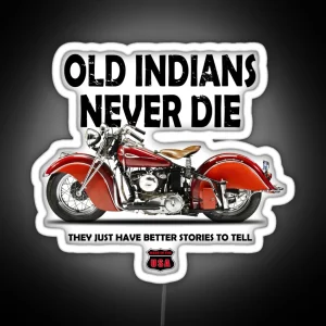 Old Indians Never Die RGB Neon Sign