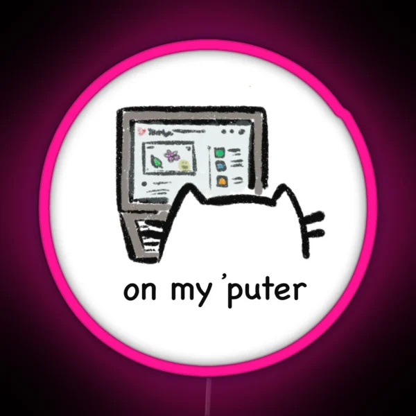 On My Puter RGB Neon Sign