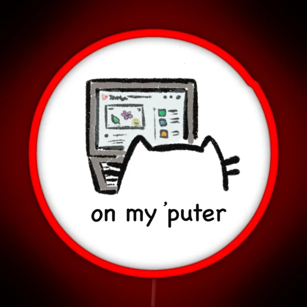 On My Puter RGB Neon Sign