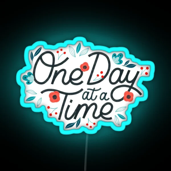 One Day At A Time RGB Neon Sign