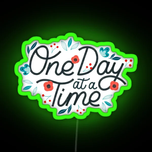 One Day At A Time RGB Neon Sign