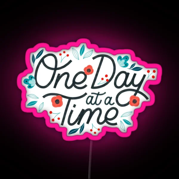 One Day At A Time RGB Neon Sign