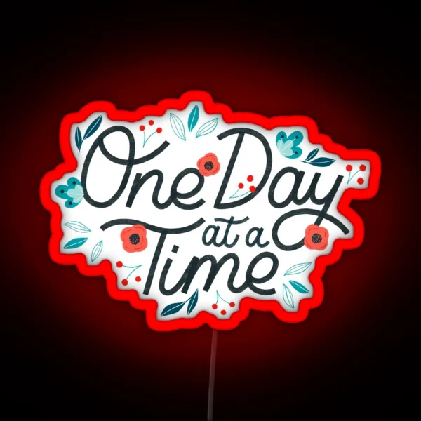 One Day At A Time RGB Neon Sign