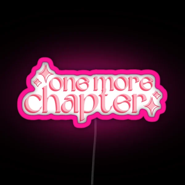 One More Chapter Pink And Red Typography Led RGB Neon Sign