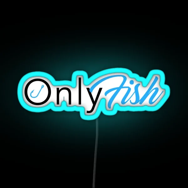 Only Fish RGB Neon Sign