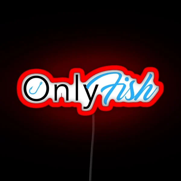 Only Fish RGB Neon Sign