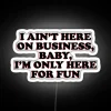 RGB neon sign displaying "Only Here for Fun" in vibrant white colors.
