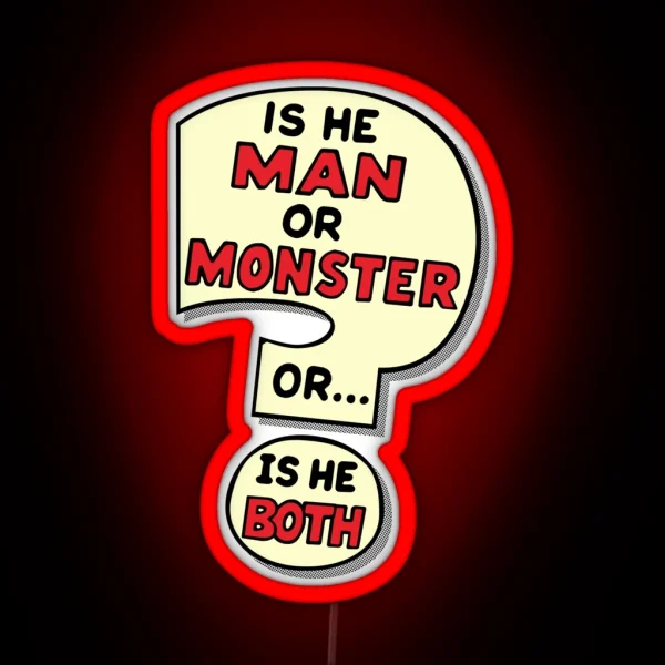 Or Is He Both RGB Neon Sign