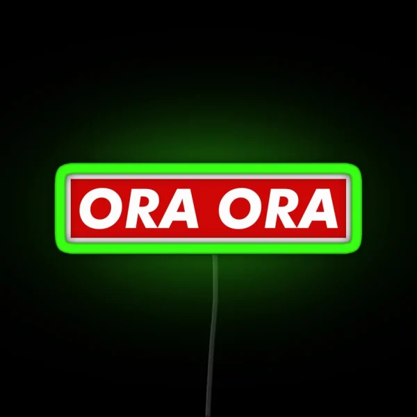 ORA ORA RGB Neon Sign