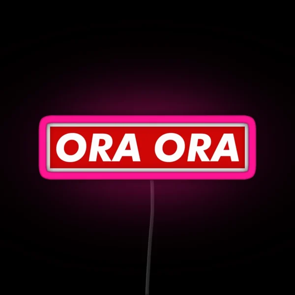 ORA ORA RGB Neon Sign
