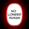 RGB neon sign displaying 'No Longer Human' by Osamu Dazai in vibrant red tones.