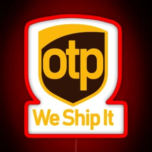 OTP We Ship It RGB Neon Sign