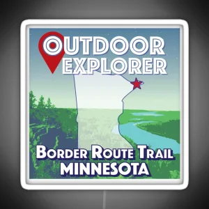 Outdoor Explorer Border Route Trail Minnesota RGB Neon Sign