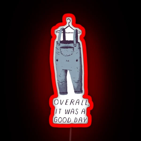 Overall It Was A Good Day RGB Neon Sign