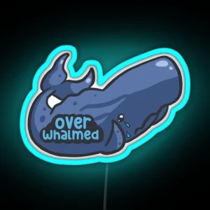 Overwhalmed Overwhelmed Pun RGB Neon Sign