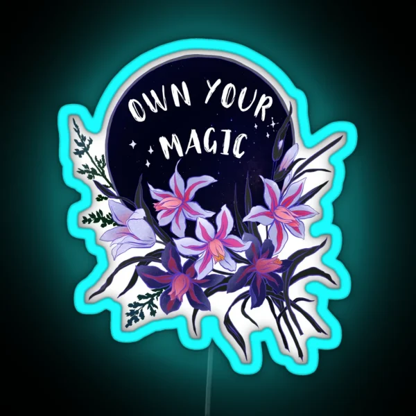 Own Your Magic RGB Neon Sign