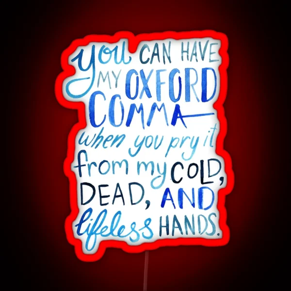 Oxford Comma Grammar Joke Blue Watercolour Typography RGB Neon Sign