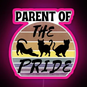 Parent Of The Pride Cat Parent Retro Vintage Sunset RGB Neon Sign