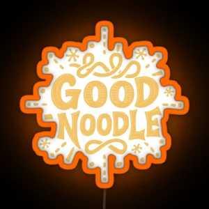 Pasta Dreams Be A Good Noodle RGB Neon Sign