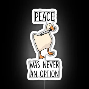 Peace Was Never An Option Duck RGB Neon Sign