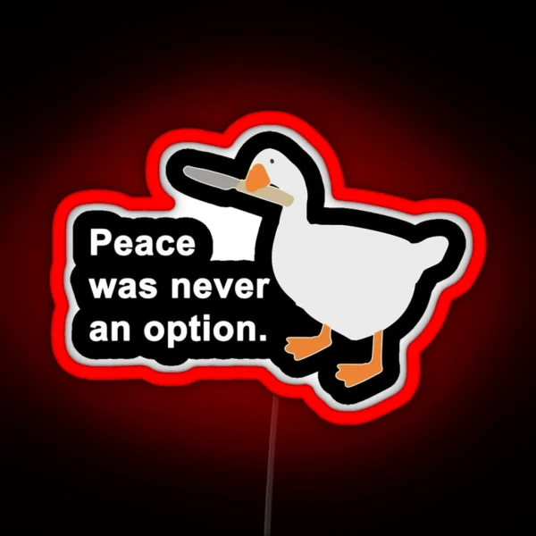 Peace Was Never An Option RGB Neon Sign