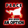 peace-was-never-an-option-neon-sign-red
