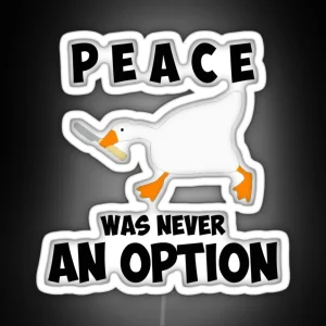 Peace Was Never An Option RGB Neon Sign