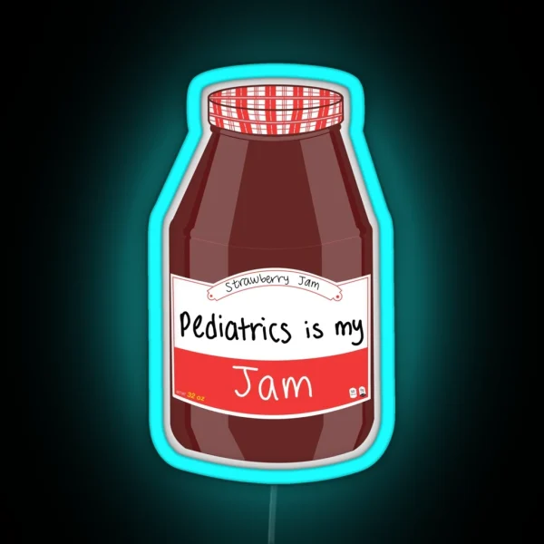 Pediatrics Is My Jam RGB Neon Sign