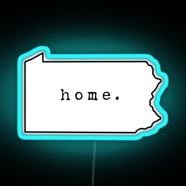 Pennsylvania State Outline Home RGB Neon Sign