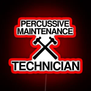 Percussive Maintenance Technician RGB Neon Sign