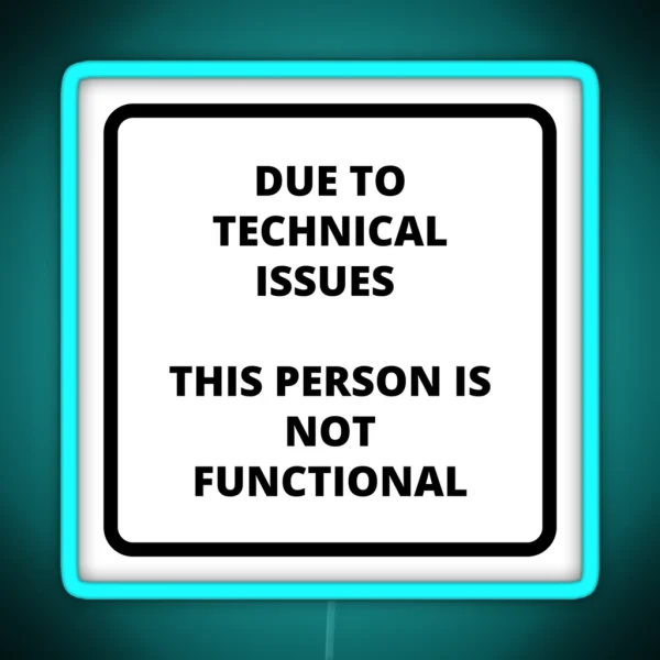 PERSON NOT FUNCTIONAL RGB Neon Sign