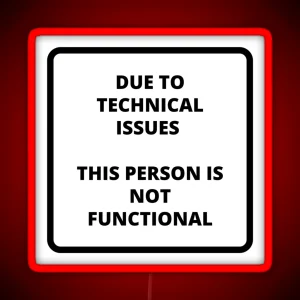 PERSON NOT FUNCTIONAL RGB Neon Sign